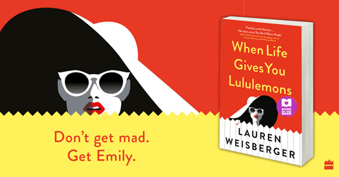 Rich People, Scandals, Revenge: Read a sample chapter from When Life Gives You Lululemons by Lauren Weisberger
