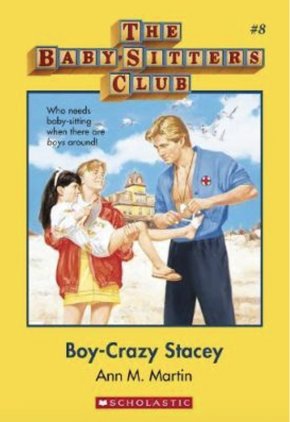Babysitter's Club: Boy Crazy Stacey #8