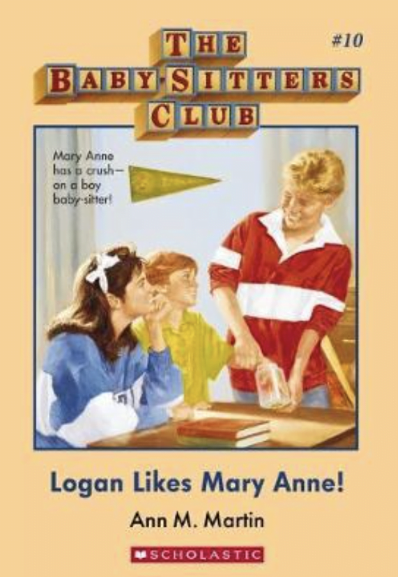 Babysitter's Club: Logan Likes Mary Anne #10