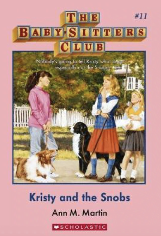 Babysitter's Club: Kristy and the Snobs #11