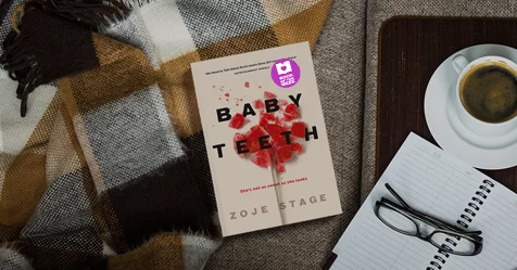 Sugar and Spice and All Things Horrible: Q&A with Zoje Stage about her debut novel Baby Teeth