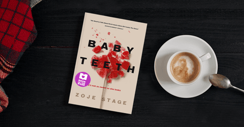 Creepy, Chilling, Unputdownable: Review of Baby Teeth by Zoje Stage