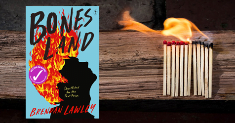 Telling It How It Is: Read an extract from Bonesland by Brendan Lawley
