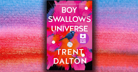 Heartbreaking, Joyous and Exhilarating: Read a sample chapter of Trent Dalton's Boy Swallows Universe