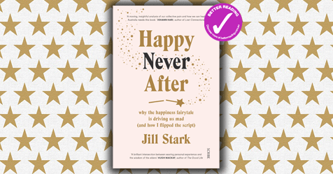 The Impossible Dream: read a sample chapter from Happy Never After by Jill Stark