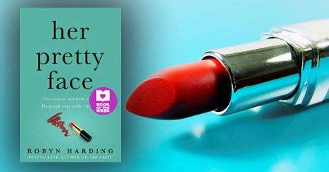 Fierce, Blazing, One-Sitting Read: Read a sample chapter from Her Pretty Face by Robyn Harding