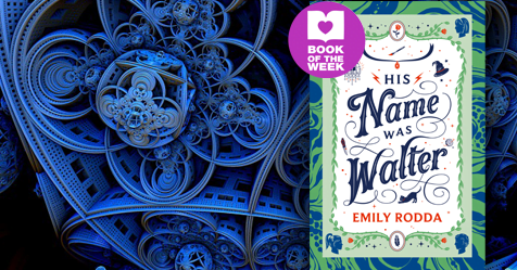Emily Rodda’s New Mystery: Review of His Name Was Walter by Emily Rodda