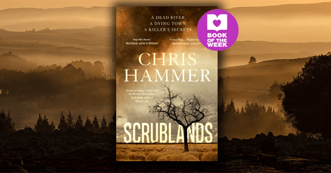 Highly-Anticipated Debut Fiction: Q&A with Chris Hammer on writing his new novel Scrublands