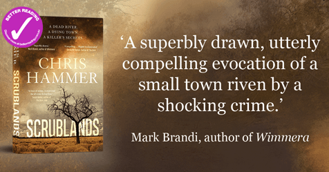 Compulsive, Haunting, Intense: read a sample chapter from Scrublands by Chris Hammer