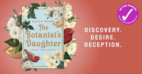 Discovery, Desire, Deception: Review of The Botanist's Daughter by Kayte Nunn