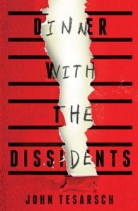 Dinner With The Dissidents