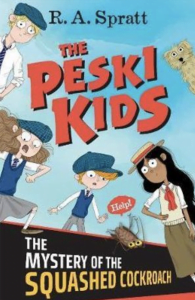 The Peski Kids 1: The Mystery of the Squashed Cockroach