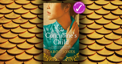 Courage, Love and Forgiveness: Read a sample chapter from The Concubine's Child by Carol Jones