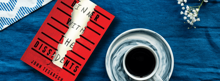 Love, Courage and Deception: Read an extract from Dinner with the Dissidents by John Tesarsch
