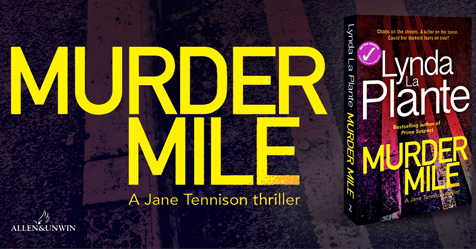 Seriously Good Crime Thriller: Read an extract from Murder Mile by Lynda La Plante