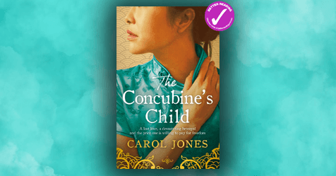 Breath-Taking Historical Fiction: Review of The Concubine's Child by Carol Jones