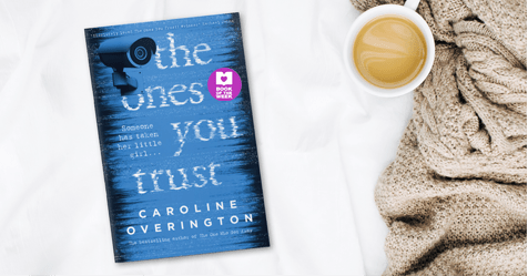 Thriller Keeps You Guessing: Review of The Ones You Trust by Caroline Overington