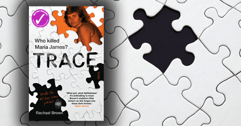 Who Killed Maria James? Read an extract from Trace by Rachael Brown