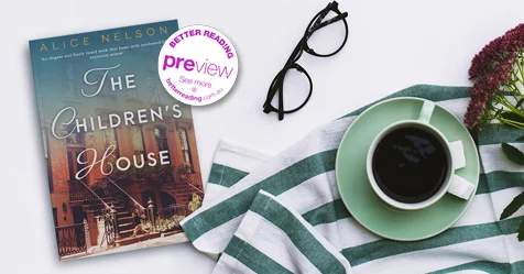 The Children's House by Alice Nelson Preview Reviews