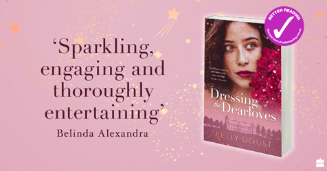 History, Fashion, Family Secrets: Review of Dressing the Dearloves by Kelly Doust