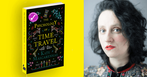 Time Travel Murder Mystery: Kate Mascarenhas on writing The Psychology of Time Travel
