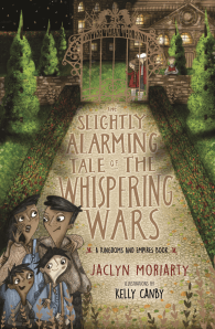 The Slightly Alarming Tale of the Whispering Wars