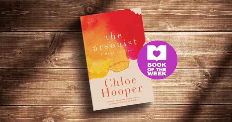 Heartbreak and Horror: Read an extract from The Arsonist by Chloe Hooper