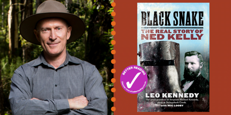 Ned Kelly, Robin Hood or Villain? Q&A with Leo Kennedy on his new book Black Snake