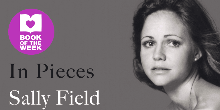 Sally Field: Hollywood, Tinsel and All: Review of In Pieces