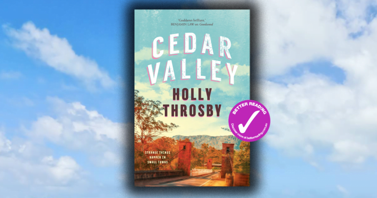 Warm, Heartfelt Mystery: Read an Extract from Cedar Valley by Holly Throsby