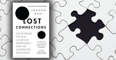 Modern Life and Depression: Review of Lost Connections by Johann Hari