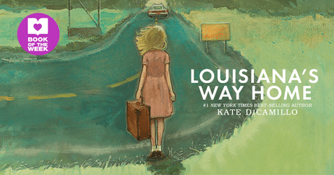 Home Is Where The Heart Is: Review of Louisiana’s Way Home by Kate DiCamillo