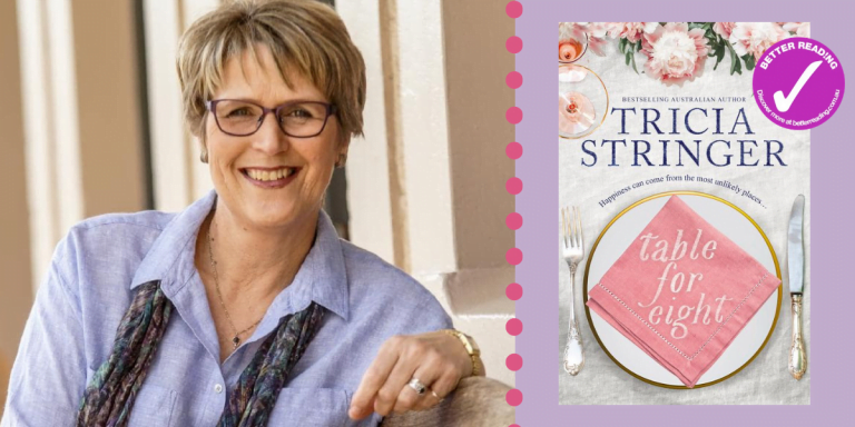 Great Women’s Fiction: Tricia Stringer on her favourite books written by women, for women