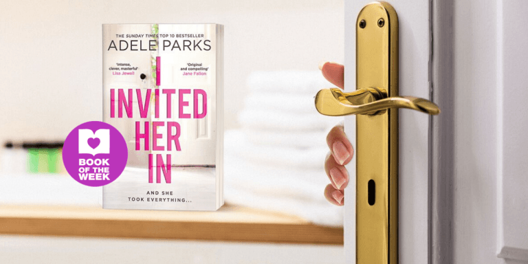 Engrossing, Juicy, Surprising: Review of I Invited Her In by Adele Parks