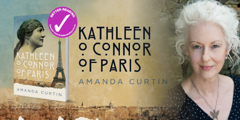 Paris, Art, Adventure: Q&A with Amanda Curtin on writing Kathleen O'Connor of Paris