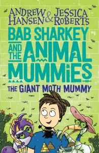 Bab Sharkey and the Animal Mummies #2: The Giant Moth Mummy