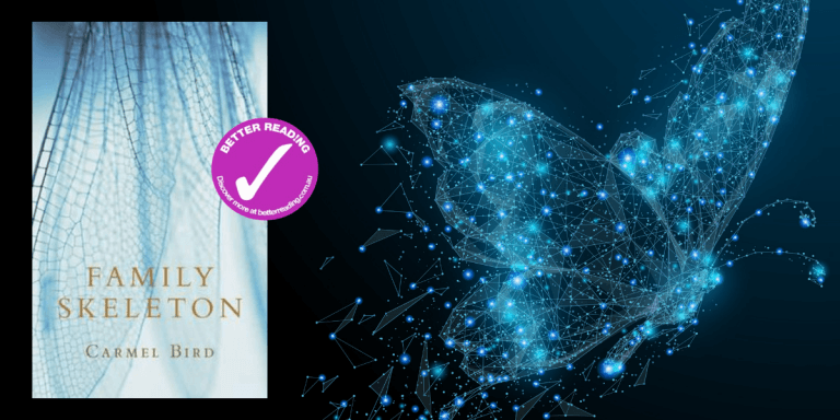 Dark Humour Shines: Q&A with Carmel Bird on writing Family Skeleton