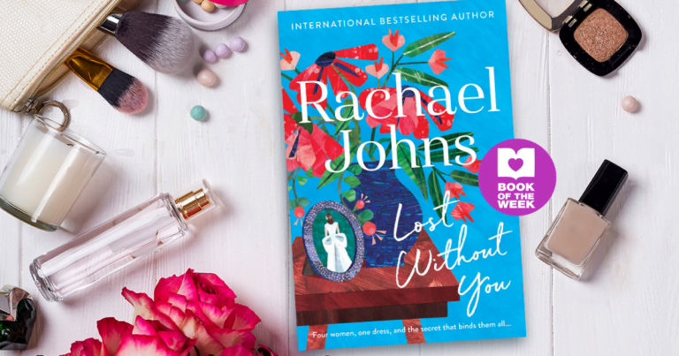 A Twist To Make You Gasp: Read an extract from Lost Without You by Rachael Johns
