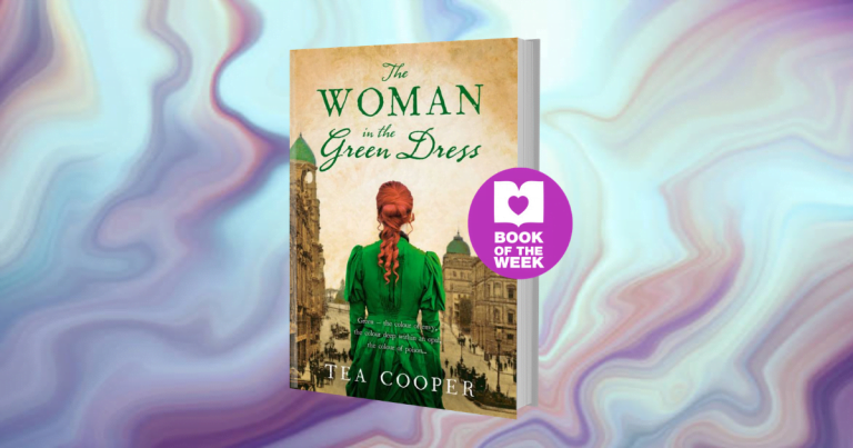 Inspired by Australia: Tea Cooper on writing The Woman in the Green Dress