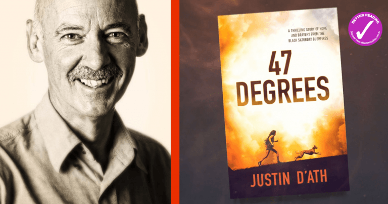 Fiery Drama: Read an extract from 47 Degrees by Justin D'Ath