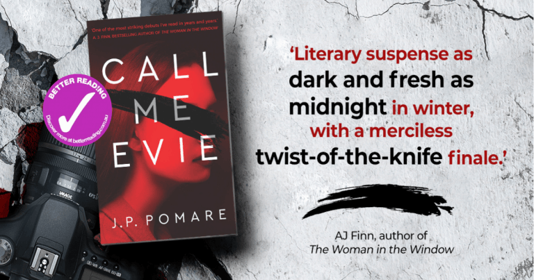 Multi-Layered and Refreshingly Different: Read an extract from Call Me Evie by J. P. Pomare