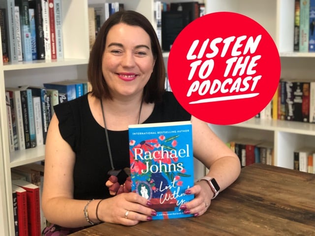 Podcast: Life and Literature with Rachael Johns