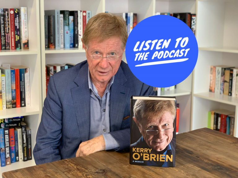 Podcast: Highs and Lows with Kerry O’Brien