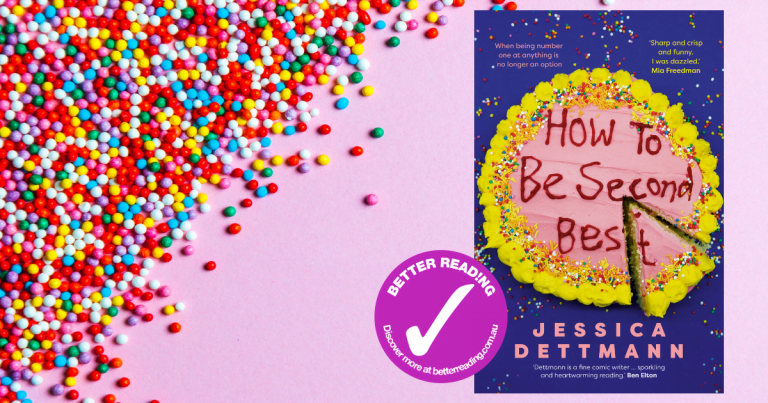 Heartwarming and Real: Review of How To Be Second Best by Jessica Dettmann