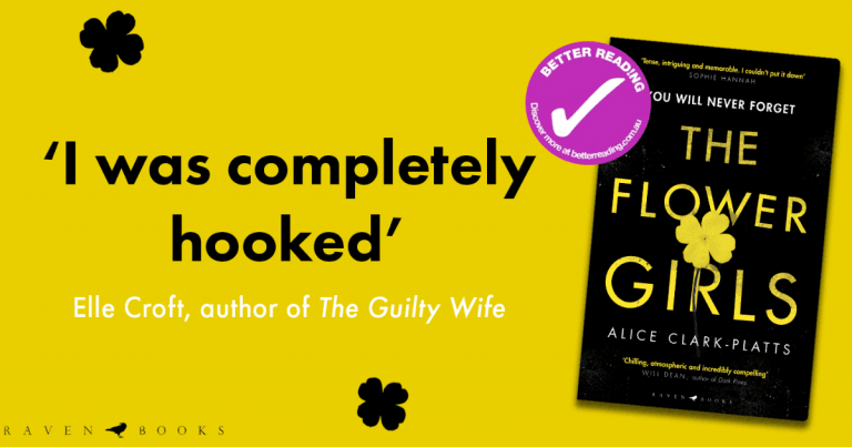 You Will Never Forget... Read an extract from The Flower Girls by Alice Clark-Platts