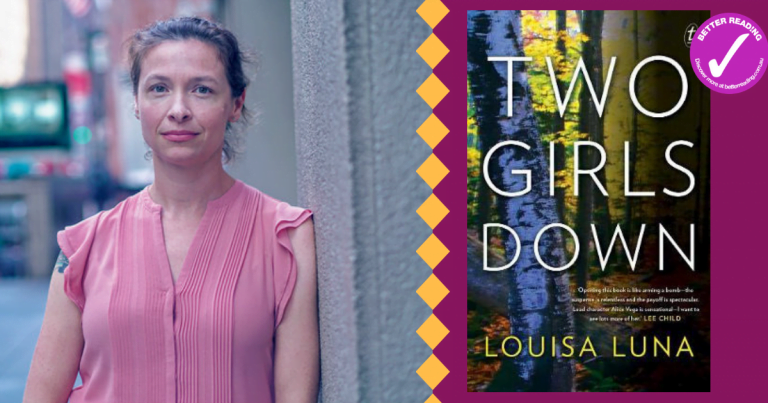 Beautiful and Terrifying: Q&A with Louisa Luna on writing Two Girls Down
