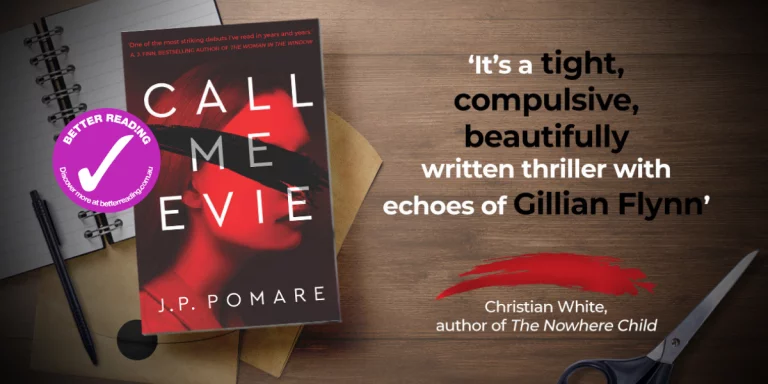 Stellar Debut Thriller: Review of Call Me Evie by J. P. Pomare