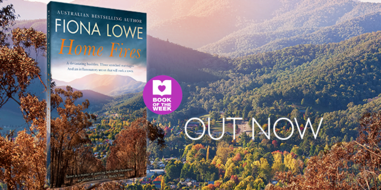 Tale of Strength and Regeneration: read an extract from Home Fires by Fiona Lowe