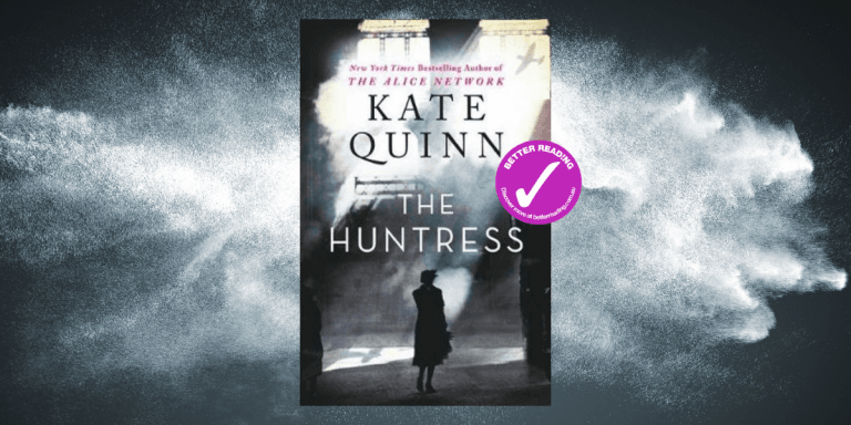Enthralling, Sweeping, Addictive: Review of The Huntress by Kate Quinn