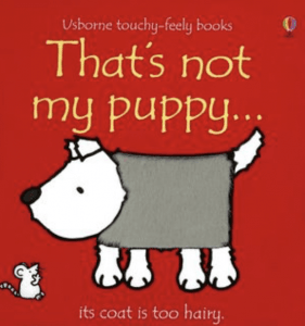 That's Not My Puppy : Its Coat Is Too Hairy